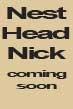 nest head nick